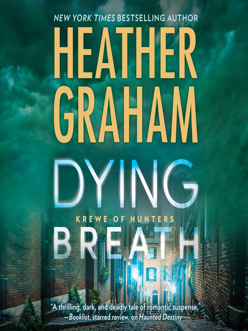 Title details for Dying Breath by Heather Graham - Wait list